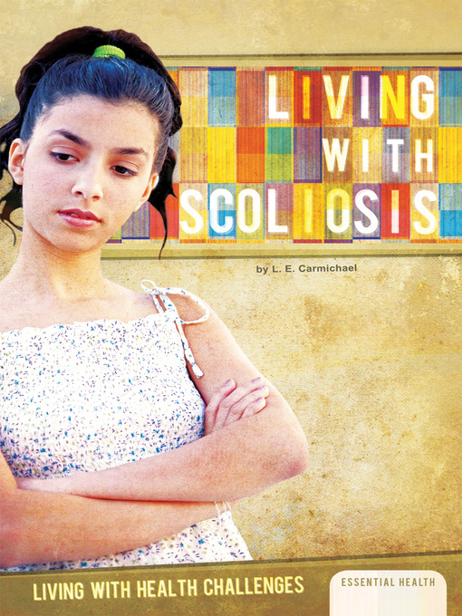 Title details for Living with Scoliosis by L. E. Carmichael - Available